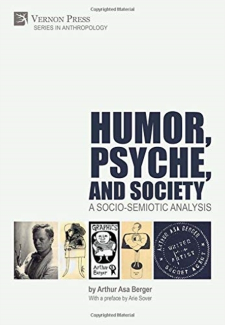 Humor, Psyche, and Society: A Socio-Semiotic Analysis, Paperback / softback Book