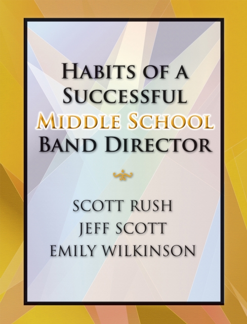 Habits of a Successful Middle School Band Director, PDF eBook