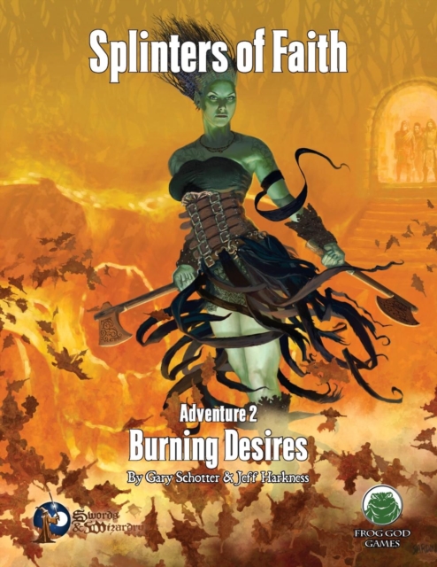 Splinters of Faith 2 : Burning Desires - Swords & Wizardry, Paperback / softback Book
