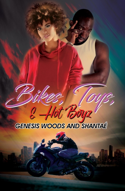 Bikes, Toys, & Hot Boyz, Hardback Book