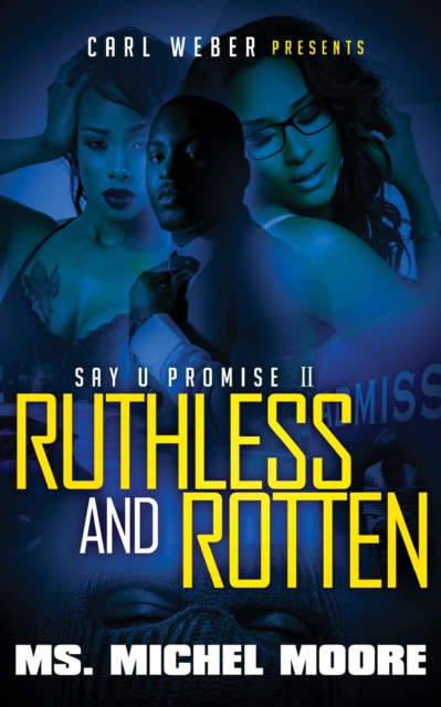 Ruthless and Rotten : Say U Promise II, EPUB eBook