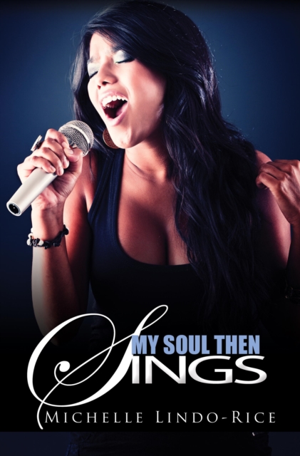 My Soul Then Sings : Book Two of the Song of the Heart Series, EPUB eBook