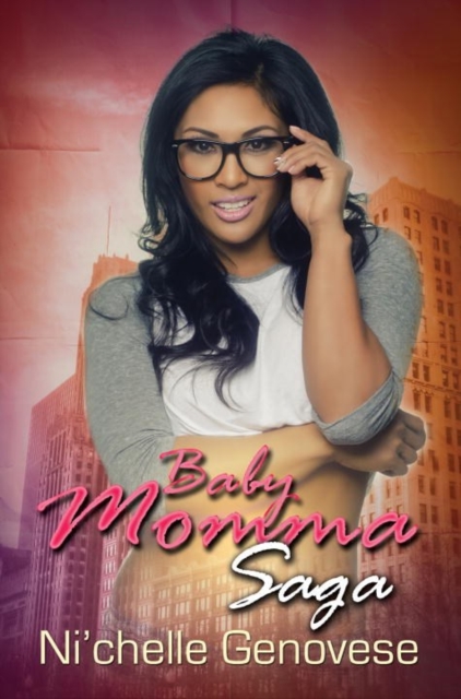 Baby Momma Saga : Part 1, Paperback / softback Book