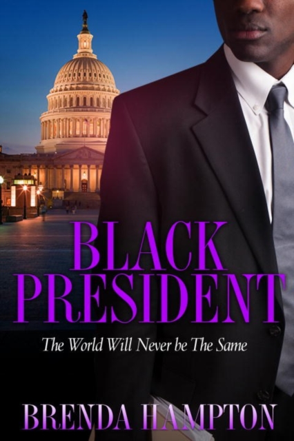 Black President : The World Will Never be the Same, Paperback / softback Book