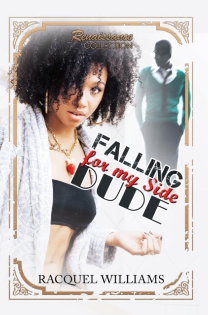Falling For My Side Dude : Renaissance collection, Paperback / softback Book