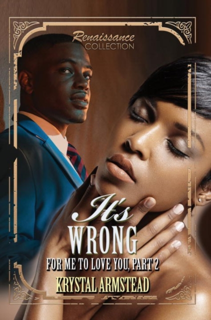It's Wrong For Me To Love You, Part 2 : Renaissance Collection, Paperback / softback Book
