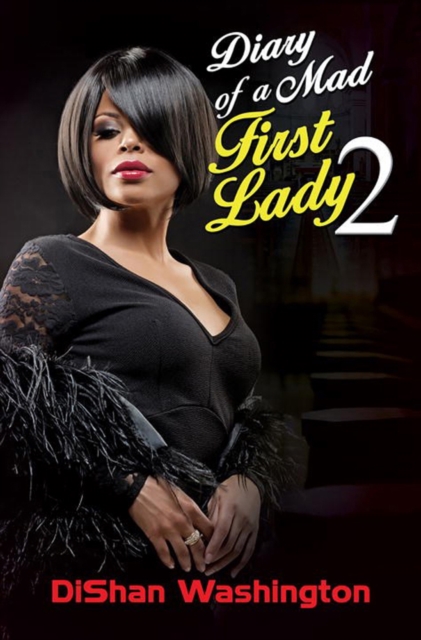 Diary Of A Mad First Lady 2, Paperback / softback Book