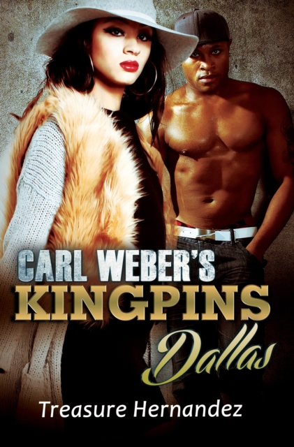 Carl Weber's Kingpins: Dallas, EPUB eBook