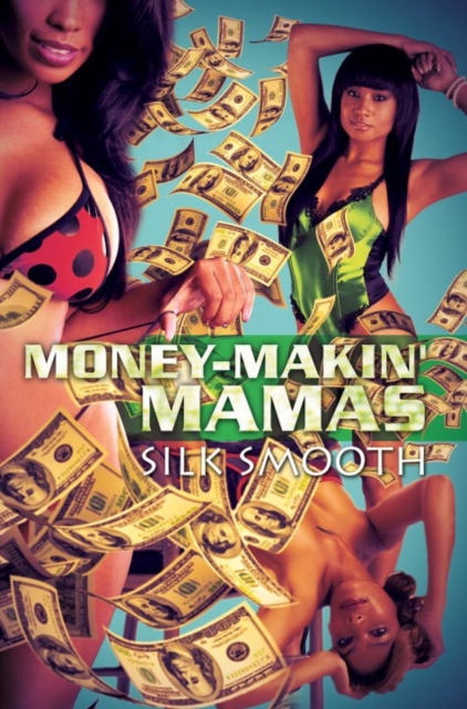 Money-makin' Mamas, Paperback / softback Book