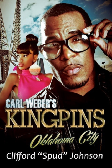 Carl Weber's Kingpins: Oklahoma City, Paperback / softback Book