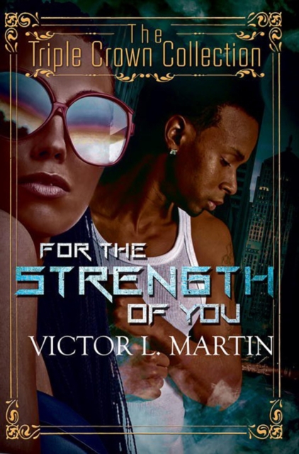 For The Strength Of You : Triple Crown Collection, Paperback / softback Book