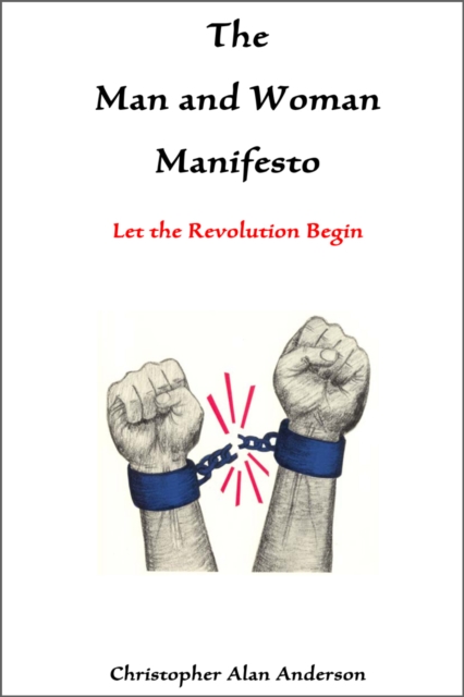 The Man and Woman Manifesto: Let the Revolution Begin, EPUB eBook