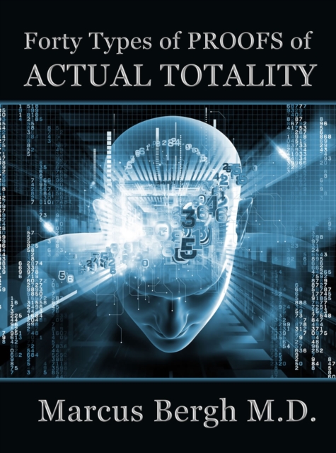 Forty Types of Proofs of Actual Totality, EPUB eBook