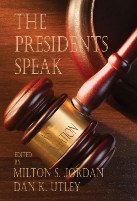 The Presidents Speak, Paperback / softback Book