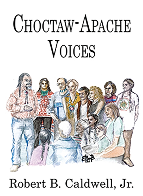 Choctaw-Apache Voices, Paperback / softback Book