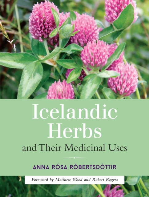 Icelandic Herbs and Their Medicinal Uses, Paperback / softback Book