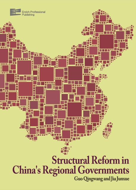Structural Reform in China's Regional Governments, Hardback Book