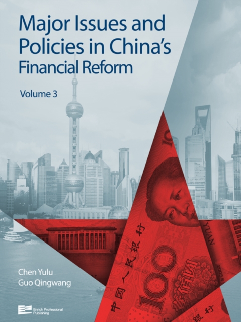 Major Issues and Policies in China's Financial Reform (Volume 3), PDF eBook