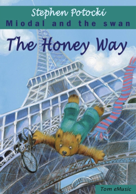 The  Honey Way. Miodal and the Swan, EPUB eBook