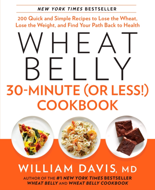 Wheat Belly 30-Minute (or Less!) Cookbook, EPUB eBook