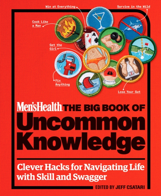 Men's Health : The Big Book of Uncommon Knowledge, Hardback Book