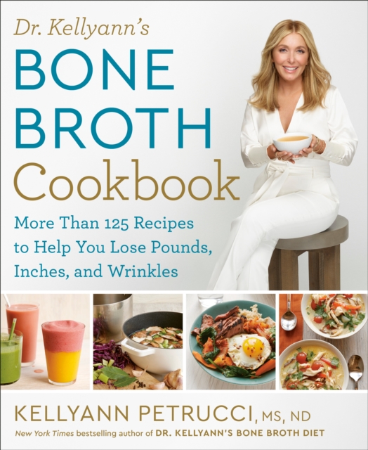 Dr. Kellyann's Bone Broth Cookbook, EPUB eBook