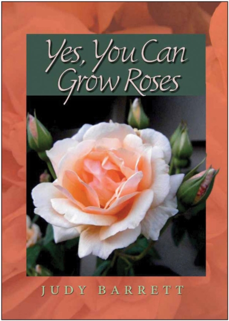 Yes, You Can Grow Roses, Paperback / softback Book