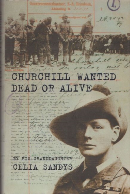 Churchill Wanted Dead or Alive, Paperback / softback Book