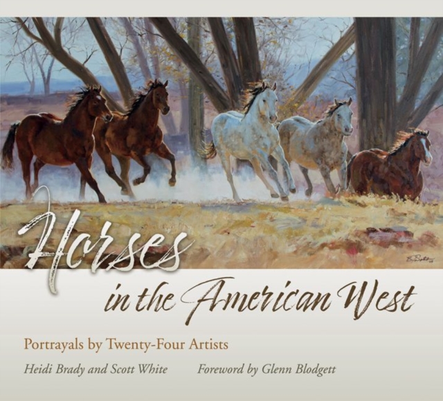 Horses in the American West : Portrayals by Twenty-Four Artists, Hardback Book