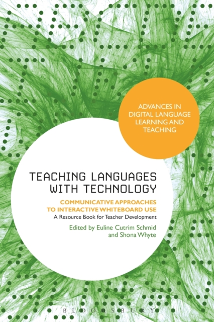 Teaching Languages with Technology : Communicative Approaches to Interactive Whiteboard Use, Paperback / softback Book