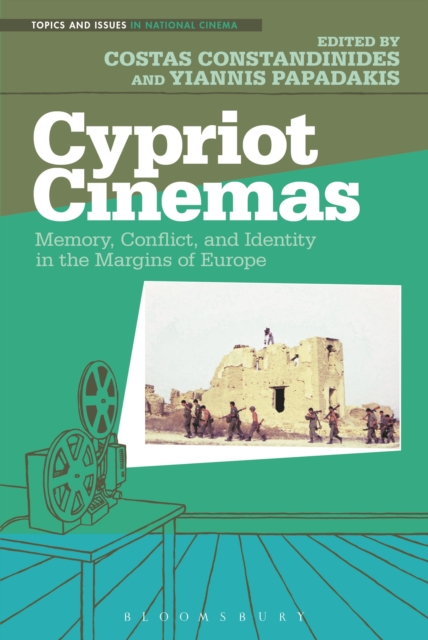 Cypriot Cinemas : Memory, Conflict, and Identity in the Margins of Europe, Hardback Book