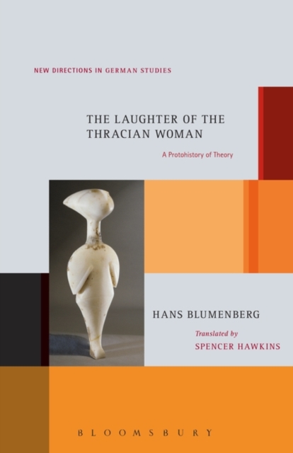 The Laughter of the Thracian Woman : A Protohistory of Theory, Paperback / softback Book