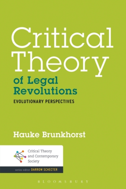Critical Theory of Legal Revolutions : Evolutionary Perspectives, Paperback / softback Book