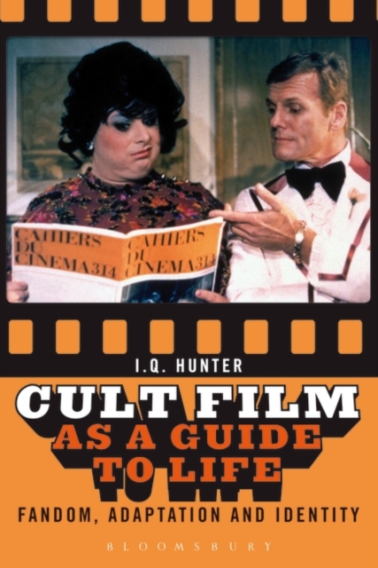Cult Film as a Guide to Life : Fandom, Adaptation, and Identity, Hardback Book
