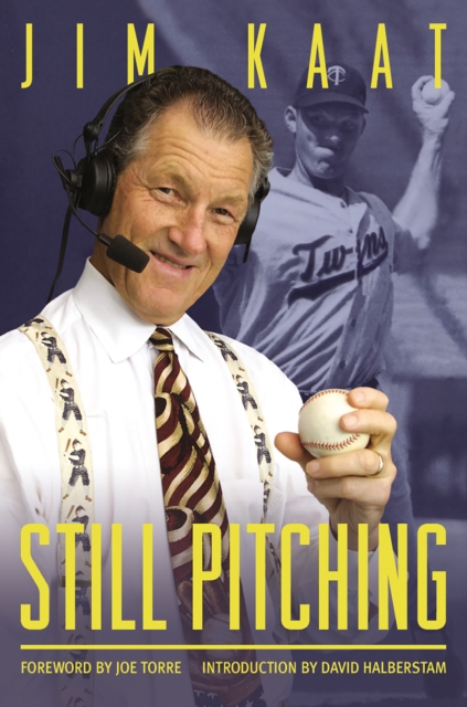 Still Pitching : Musings from the Mound and the Microphone, EPUB eBook