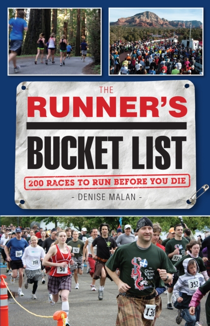 The Runner's Bucket List : 200 Races to Run Before You Die, EPUB eBook