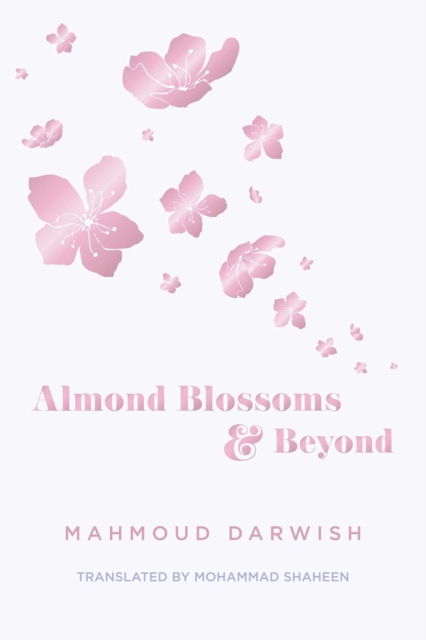 Almond Blossoms And Beyond, Paperback / softback Book