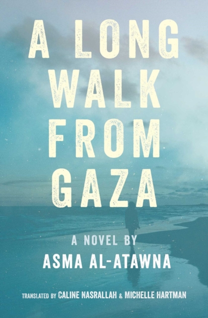 A Long Walk From Gaza, Paperback / softback Book
