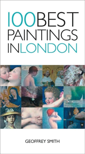 100 Best Paintings In London, Paperback / softback Book