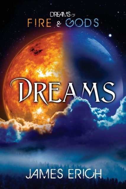 Dreams of Fire and Gods: Dreams, Paperback / softback Book