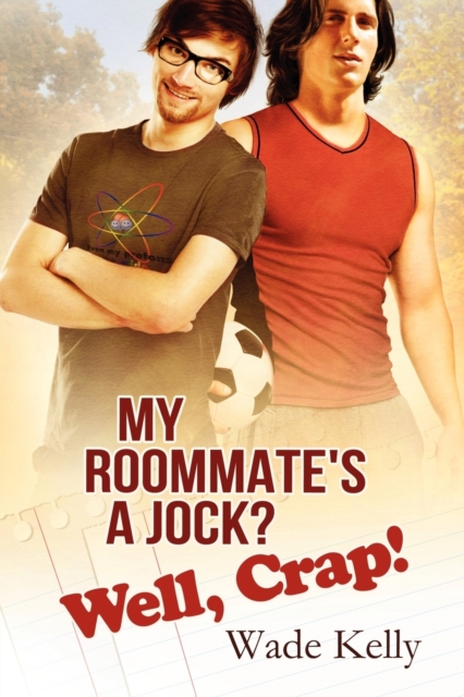 My Roommate's a Jock? Well, Crap! Volume 1, Paperback / softback Book