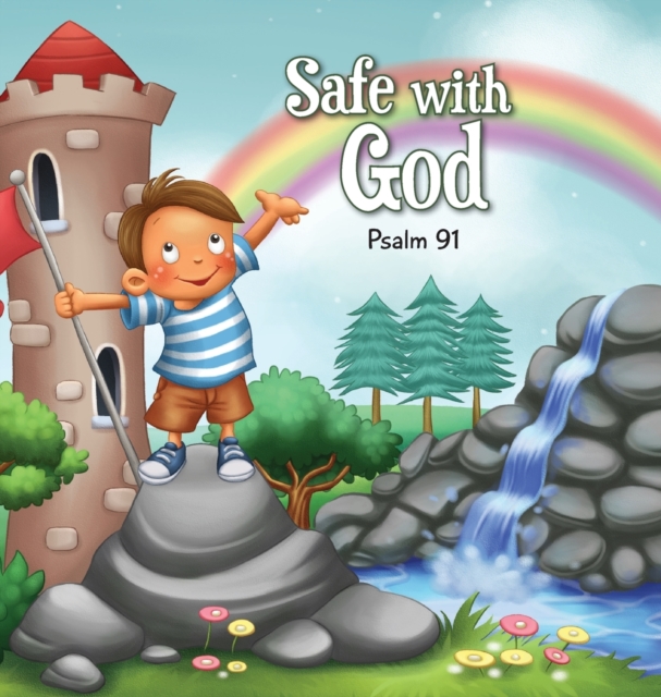 Safe with God : Psalm 91, Hardback Book