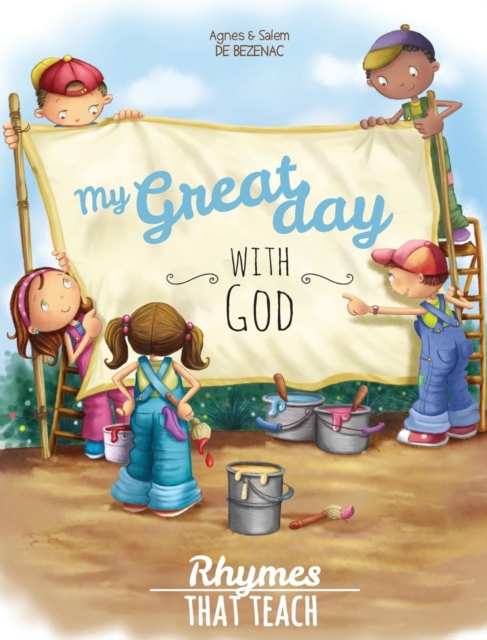 My Great Day with God : Rhymes That Teach, Hardback Book