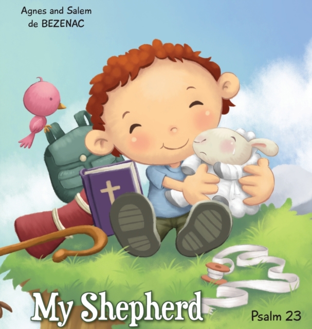 My Shepherd : Psalm 23, Hardback Book