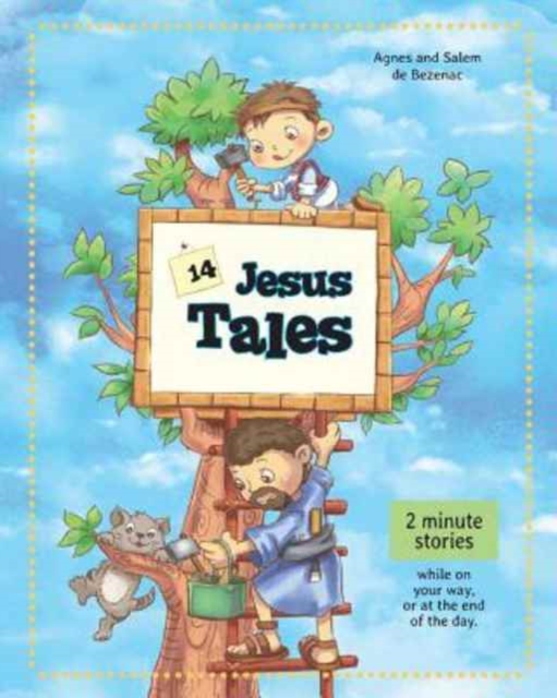14 Jesus Tales : Fictional stories of Jesus as a little boy, Paperback / softback Book