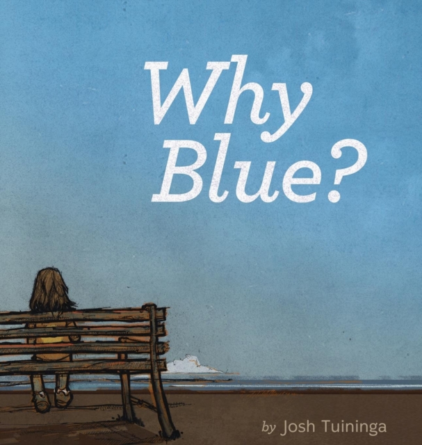Why Blue?, Hardback Book