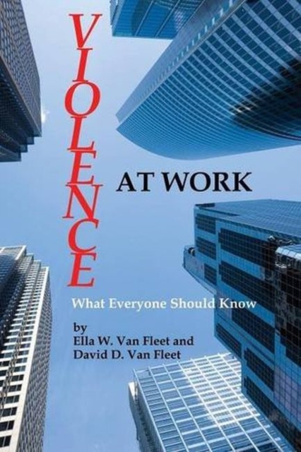 Violence At Work : What Everyone Should Know, Hardback Book