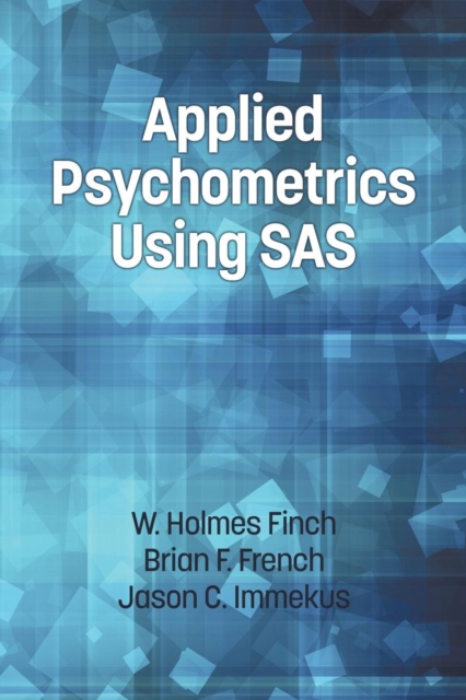 Applied Psychometrics Using SAS, Paperback / softback Book