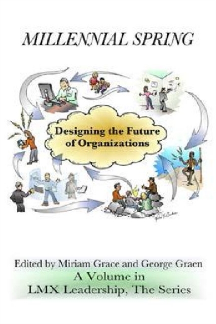 Millennial Spring : Designing the Future of Organizations, Hardback Book