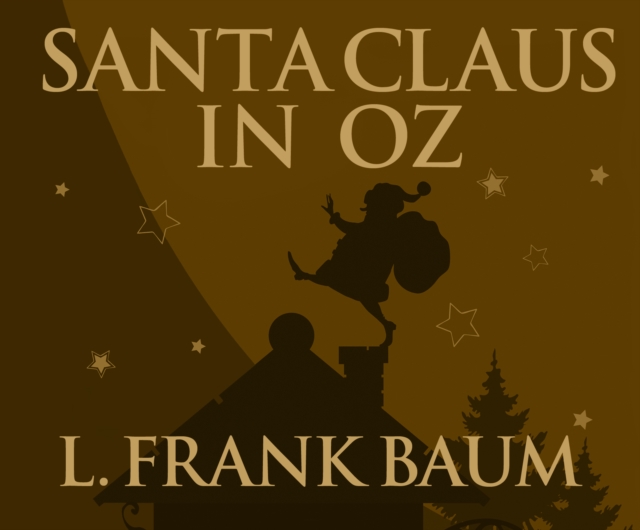 Santa Claus in Oz, eAudiobook MP3 eaudioBook